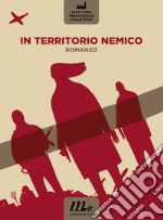 In territorio nemico. E-book. Formato EPUB ebook