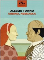 Urbino, Nebraska. E-book. Formato EPUB ebook