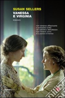 Vanessa e Virginia. E-book. Formato EPUB ebook di Susan Sellers