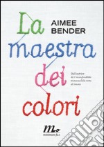 La maestra dei colori. E-book. Formato EPUB ebook