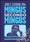 Mingus secondo Mingus. Interviste sulla vita e sulla musica. E-book. Formato EPUB ebook