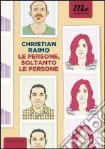 Le persone, soltanto le persone. E-book. Formato EPUB ebook