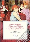 Troppe puttane! Troppo canottaggio! Da Balzac a Proust, consigli ai giovani scrittori dai maestri della letteratura francese. E-book. Formato EPUB ebook di Filippo D'Angelo