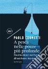 A pesca nelle pozze più profonde. Meditazioni sull'arte di scrivere racconti. E-book. Formato EPUB ebook