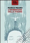 L'invenzione della madre. E-book. Formato EPUB ebook di Marco Peano