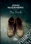 The dark. E-book. Formato EPUB ebook di John McGahern