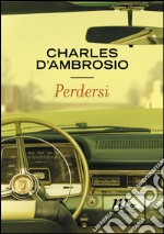 Perdersi. E-book. Formato EPUB ebook