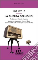 La guerra dei mondi. E-book. Formato EPUB ebook