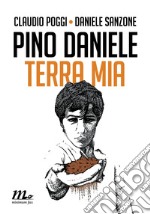 Pino Daniele. Terra mia. E-book. Formato EPUB ebook