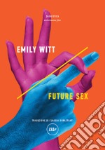 Future Sex. E-book. Formato EPUB ebook