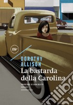 La bastarda della Carolina. E-book. Formato EPUB ebook