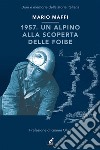 1957. Un alpino alla scoperta delle foibe. E-book. Formato EPUB ebook