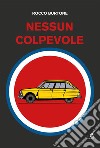 Nessun colpevole. E-book. Formato EPUB ebook