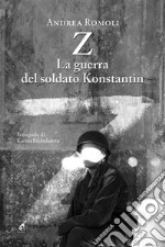 Z. La guerra del soldato Konstantin. E-book. Formato EPUB ebook