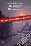 Il carteggio ShakespeareVenezia: un delitto, un’indagine, una scoperta. E-book. Formato EPUB ebook di Antonella Favaro