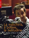 La maschera, il potere, la solitudine. Il cinema di Paolo Sorrentino. E-book. Formato Mobipocket ebook di Franco Vigni
