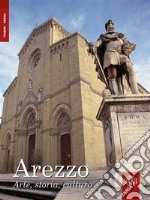 Arezzo. Arte, Storia, Cultura. E-book. Formato EPUB ebook