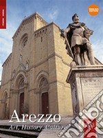 Arezzo. Art, History, Culture. E-book. Formato EPUB ebook