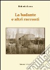 La badante e altri racconti. E-book. Formato EPUB ebook