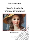 Claudia Particella l’amante del Cardinale. E-book. Formato EPUB ebook di Benito Mussolini