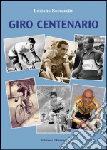 Giro centenario. E-book. Formato EPUB ebook