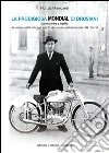 La prodigiosa Mondial di Drusiani : La storia vera e inedita, dal retroterra di GD e CM degli anni ‘20 alla conquista dei Motomondiali 1949-’50-’51. . E-book. Formato PDF ebook di Nunzia Manicardi