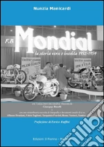 F.B MONDIAL la storia vera e inedita 1952-1954 . E-book. Formato PDF