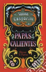 Papas calientes. E-book. Formato EPUB ebook