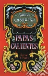 Papas calientes. E-book. Formato EPUB ebook di Vanna Gasparini