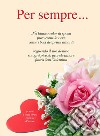 Per sempre...: poesie a tema libero e poesie d’amore. E-book. Formato EPUB ebook di Roberto Mozzarelli