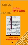 Sinfonia per un delittoLa prima indagine del commissario Scichilone. E-book. Formato EPUB ebook