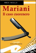 Mariani. Il caso cuorenero. E-book. Formato EPUB ebook