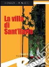 La villa di Sant'Ilario. E-book. Formato Mobipocket ebook di Andrea Casazza e Max Mauceri