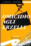 Omicidio agli Erzelli. E-book. Formato Mobipocket ebook di Andrea Casazza