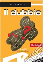 Il dubbio. E-book. Formato EPUB ebook