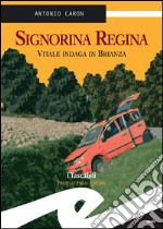 Signorina ReginaVitale indaga in Brianza. E-book. Formato Mobipocket