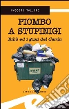 Piombo a Stupinigi. Ribò ed i guai del Cardo. E-book. Formato Mobipocket ebook di Massimo Tallone