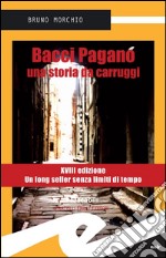 Bacci Pagano. Una storia da carruggi. E-book. Formato Mobipocket ebook