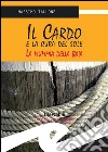 Il Cardo e la cura del sole. La mummia della baia. E-book. Formato Mobipocket ebook di Massimo Tallone