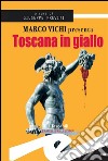 Toscana in giallo. E-book. Formato EPUB ebook