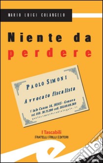 Niente da perdere. E-book. Formato EPUB ebook di Mario Luigi Colangelo