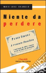 Niente da perdere. E-book. Formato EPUB ebook