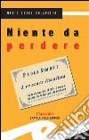 Niente da perdere. E-book. Formato EPUB ebook di Mario Luigi Colangelo