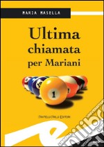 Ultima chiamata per Mariani. E-book. Formato EPUB ebook