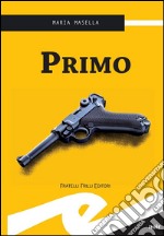 Primo. E-book. Formato EPUB ebook