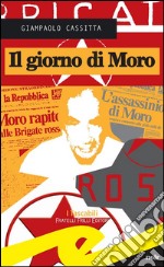 Il giorno di Moro. E-book. Formato Mobipocket