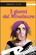 I giorni del Minotauro. E-book. Formato Mobipocket