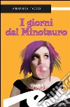 I giorni del Minotauro. E-book. Formato EPUB ebook