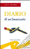 Diario di un&apos;incazzata. E-book. Formato EPUB ebook