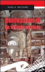 Confessioni di un evirato cantore. E-book. Formato EPUB ebook